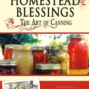 Homestead Blessings: The Art of Canning (DVD) Preowned