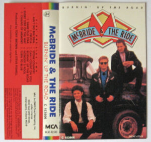 Burnin' Up the Road by McBride & The Ride (Cassette, 1990) Preowned