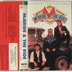 Burnin' Up the Road by McBride & The Ride (Cassette, 1990) Preowned