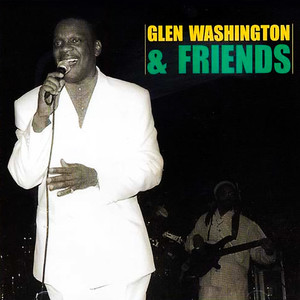 Glen Washington & Friends (2000, Jet Star Music) Preowned
