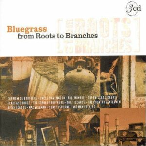 Bluegrass from Roots to Branches – Various Artists (CD, 2005, Blaricum)
