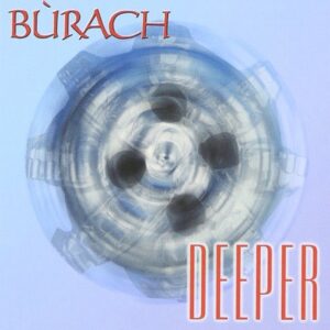 Bùrach – Deeper (CD, 2000, Greentrax) Preowned