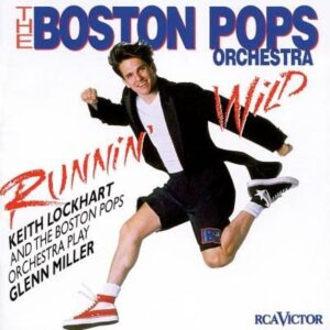 Runnin' Wild – Keith Lockhart & The Boston Pops Orchestra (CD, 1996, RCA Victor) Preowned