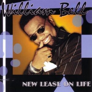William Bell – New Lease On Life (CD, 2006, Wilbe Records) Preowned