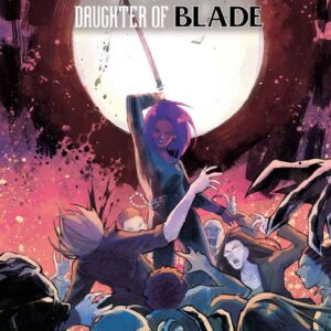 Bloodline: Daughter of Blade (Marvel Comics, 2022) Mini Series