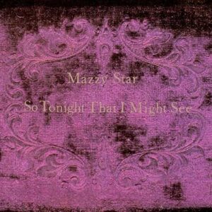 Mazzy Star -- So Tonight That I Might See (CD, 1993, Capitol Records) Preowned